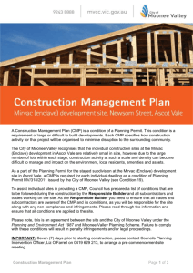 A Construction Management Plan (CMP) is a condition of a Planning