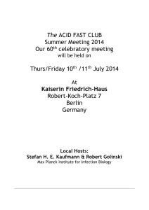 Friday 11 th July: Acid Fast Club offered papers