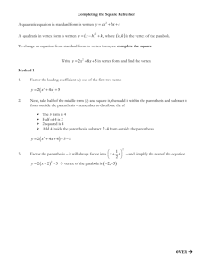 Completing the Square Refresher A quadratic equation in standard