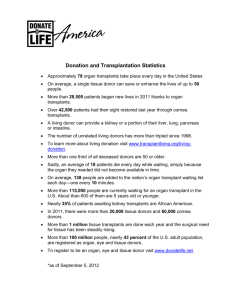 Donation and Transplantation Statistics Approximately 78 organ