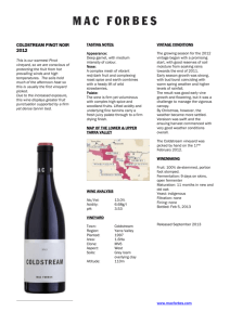 COLDSTREAM PINOT NOIR 2012 This is our warmest Pinot
