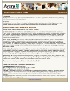 Avera Research Institute Update November 2010 Our Mission It is