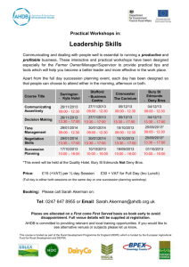 Practical Workshops in: Leadership Skills Communicating and