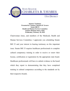 Sponsor Testimony Presented by: Senator Charleta B. Tavares