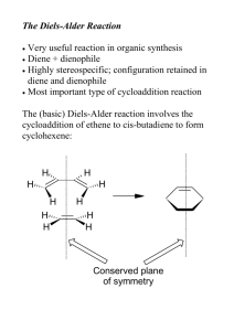 The Diels-Alder reaction involves the cycloaddition of Ethene to cis