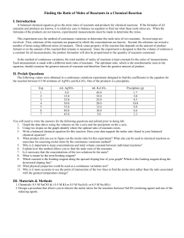 determining the mole ratios in a chemical reaction Stoichiometry of lead iodide: a mole ratio study the stoichiometry of a reaction system can be examined using the mole ratio method a series of reactions are carried out in which the amount of one reactant is varied while calculate the number of moles of ki in your reaction mixture. determining the mole ratios in a chemical reaction Stoichiometry of lead iodide: a mole ratio study the stoichiometry of a reaction system can be examined using the mole ratio method a series of reactions are carried out in which the amount of one reactant is varied while calculate the number of moles of ki in your reaction mixture.