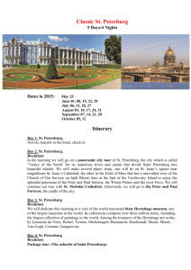 Classic St. Peterburg 5 Days/4 Nights Dates in 2015: May 25 June