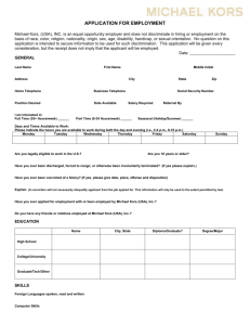APPLICATION FOR EMPLOYMENT Michael Kors, (USA), INC. is an