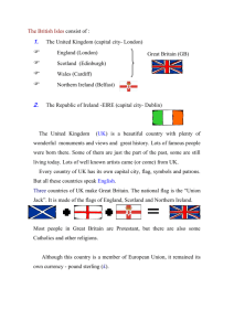 The British Isles consist of : 1. The United Kingdom (capital city