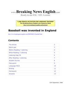 Baseball was invented in England