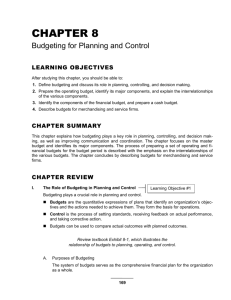 Chapter 8--Budgeting for Planning and Control