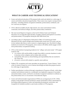 WHAT IS CAREER AND TECHNICAL EDUCATION? Career and