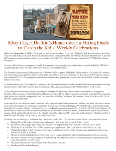 Silver City – The Kid`s Hometown – a Fitting Finale to `Catch the Kid
