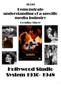 Industry: Hollywood Studio System 1920- 1946
