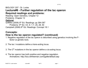 Lecture#6 - Further regulation of the lac operon