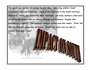 The South was hardest hit during the Civil War