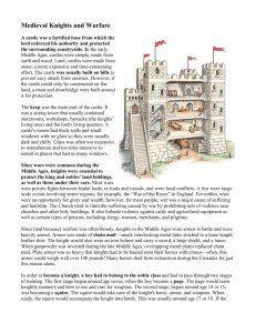 Medieval Knights and Warfare A castle was a fortified base from