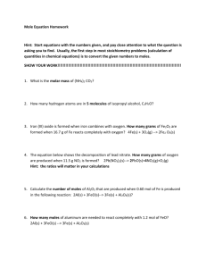 Mole Equation Homework Hint: Start equations with the numbers