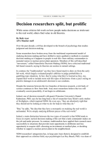 Decision researchers split, but prolific