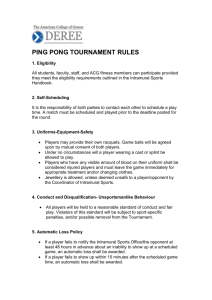 PING PONG TOURNAMENT RULES 1. Eligibility All students, faculty