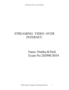 STREAMING VIDEO OVER INTERNET: