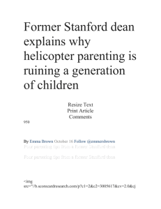 Former Stanford dean explains why helicopter parenting is ruining a