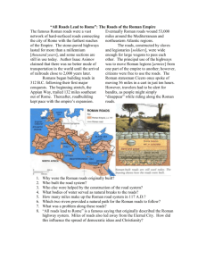 “All Roads Lead to Rome”: The Roads of the Roman Empire The