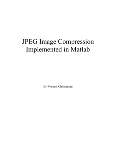 JPEG Image Compression Implemented in Matlab