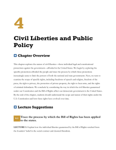 4 Civil Liberties and Public Policy Chapter Overview This chapter