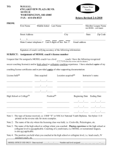 SUBJECT: Assignment of MOSSL coach`s license number