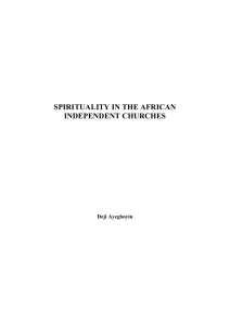 SPIRITUALITY IN THE AFRICAN INDEPENDENT CHURCHES