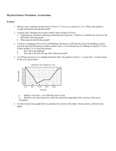 Physical Science Worksheet: Acceleration Problem 1. During a race
