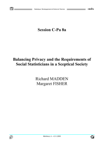 Balancing privacy and the requirements of social statisticians in a