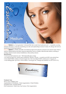 Essederm® Medium is a "next-generation" of dermal filler that is