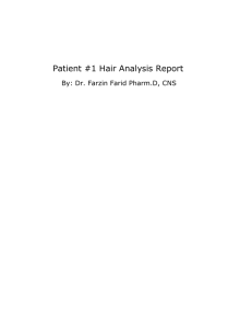 Patient #1 Hair Analysis Report By: Dr. Farzin Farid Pharm.D, CNS