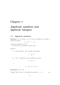 Chapter 1 Algebraic numbers and algebraic integers
