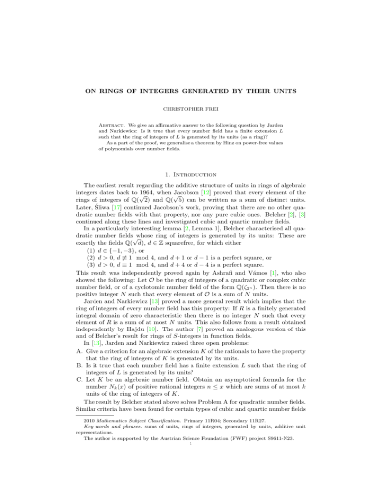 ON RINGS OF INTEGERS GENERATED BY THEIR UNITS 1