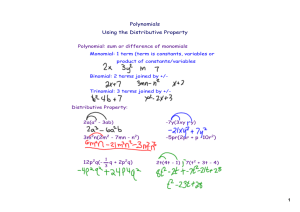 Polynomials Using the Distributive Property 3m2n(2m2 - 7mn