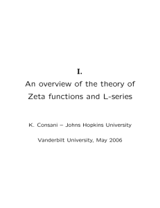 I. An overview of the theory of Zeta functions and L