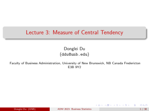 Lecture 3: Measure of Central Tendency