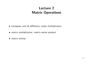 Lecture 2 Matrix Operations