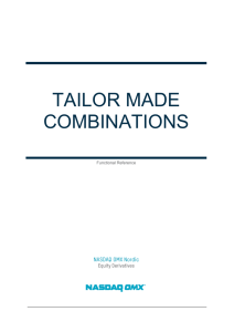 Tailor made combinations