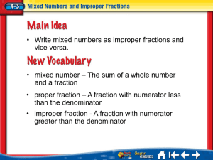 • mixed number – The sum of a whole number and a fraction