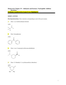 Homework Chapter 19—Aldehydes and Ketones: Nucleophilic