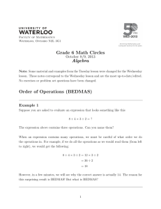 Grade 6 Math Circles Algebra Order of Operations (BEDMAS)
