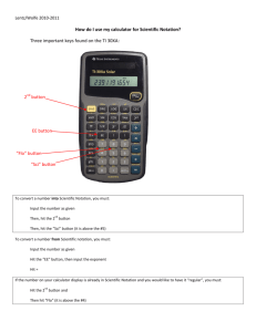 How do I use my calculator for Scientific Notation? Three important