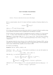 FAST FOURIER TRANSFORM If N is a natural number, then let F N