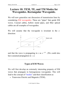 Lecture 10: TEM, TE, and TM Modes for Waveguides. Rectangular
