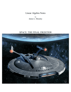 Linear Algebra Notes SPACE: THE FINAL FRONTIER