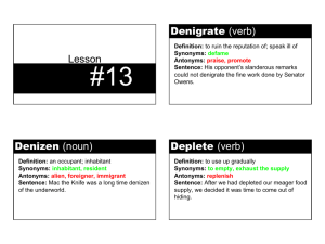 Lesson Denigrate (verb) Denizen (noun) Deplete (verb)